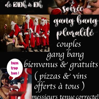 Soirée gang bang pluralité  le Jeudi 12 Décembre 24 - 1860